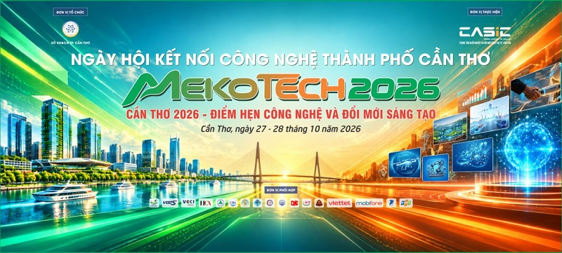 TP. Cần Thơ sắp tổ chức Ngày hội Kết nối công nghệ TP. Cần Thơ MEKOTECH 2026.